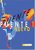 Puente nuevo. Spanisches Unterrichtswerk für die 3. Fremdsprache: Puente Nuevo 1: Unidades 1 - 12