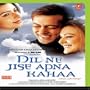 Dil Ne Jise Apna Kahaa