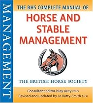 BHS Complete Manual of Horse and Stable Management