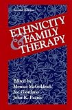 Ethnicity and Family Therapy (2nd, Second Edition) - By McGoldrick, Giordano, & Pearce