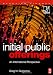 Initial Public Offerings (IPO): An International Perspective of IPOs (Quantitative Finance)