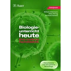Biologieunterricht heute: Eine moderne Fachdidaktik