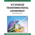 Handbook of Research on ICT-Enabled Transformational Government (A Global Perspective) (Advances in Electronic Government Research (Aegr) Book Series) (Hardcover)