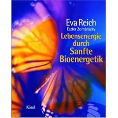 Lebensenergie durch Sanfte Bioenergetik
