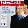 H&ouml;rbuch Business Spotlight Audio - Building relationships. 3/2013: Business-Englisch lernen Audio - Aufbau beruflicher Beziehungen