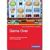 Game Over: Ratgeber f�r Gl�cksspiels�chtige und ihre Angeh�rigen