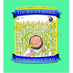 The Rich Farmer (Stories Jesus Told)