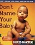 Don't Name Your Baby: What's Wrong with Every Name in the Book