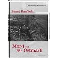 Mord f�r 40 Ostmark: Authentische Kriminalf�lle