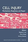 Cell injury : mechanisms, responses, and repair