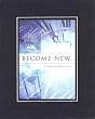 Become New . . . 8 x 10 Inches Biblical/Religious Verses set in Double Beveled Matting - A Timeless and Priceless Poetry Keepsake Collection