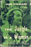 The jungle is a woman