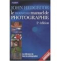 Le nouveau manuel de photographie 2e ed
