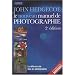 Le nouveau manuel de photographie 2e ed