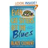 Even Cat Sitters Get the Blues (Dixie Hemingway Mysteries, No. 3)