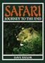 Safari: Journey to the End