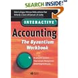 Interactive Accounting - The Byzantium Workbook: A Complete... by Gregory Wilkinson Riddle and Ashok Patel