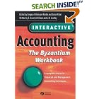Click here to buy Interactive Accounting - The Byzantium Workbook: A Complete... by  Gregory Wilkinson Riddle and Ashok Patel.