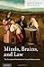 Minds, Brains, and Law: The Conceptual Foundations of Law and Neuroscience