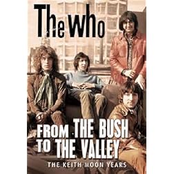 The Who: From The Bush to The Valley
