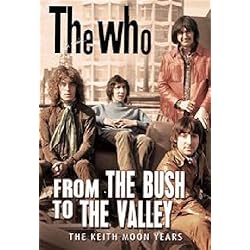 The Who: From The Bush to The Valley