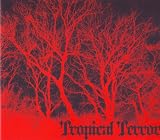 Tropical Terror