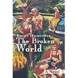 The Broken Worlddi Brent Hightower