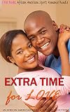 Romance: African American Extra Time for Love Romance