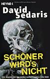 Sch&ouml;ner wird's nicht - David Sedaris