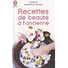 Recettes de beaut� � l'ancienne