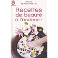Recettes de beaut� � l'ancienne