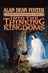 Into the Thinking Kingdoms (Journeys of the Catechist/Alan Dean Foster, Bk 2)