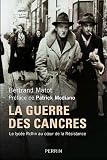La guerre des cancres : Un lyc�e au coeur de la R�sistance et de la collaboration