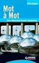 Mot a Mot: New Advanced French Vocabulary