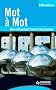 Mot a Mot: New Advanced French Vocabulary