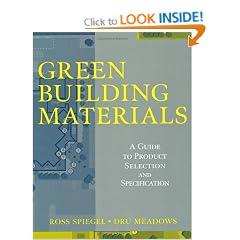 Green Building Materials: A Guide to Product Selection and Specification (Wiley Series in Sustainable Design)