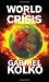 World in Crisis: The End of the American Century