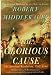 Image of The Glorious Cause: The American Revolution, 1763-1789 (Oxford History of the United States)