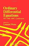 Ordinary differential equations : 1971 NRL-MRC conference: proceedings of a Conference on Ordinary Differential Equations sponsored by the Mathematics Research Center of the Naval Research Laboratory,