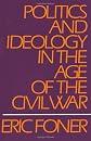 Politics and Ideology in the Age of the Civil War