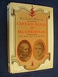 Captain Bligh & Mr Christian : the men and the mutiny