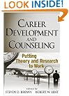 Career Development and Counseling: Putting Theory and Research to Work