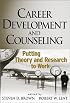 Career Development and Counseling: Putting Theory and Research to Work