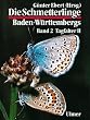 Die Schmetterlinge Baden-W�rttembergs, Bd.2, Tagfalter