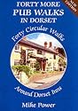 Forty More Pub Walks in Dorset