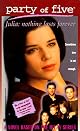 NOTHING LASTS FOREVER PARTY OF FIVE JULIA 4 (Party of Five-Julia , No 4)