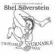 cover of VARIOUS ARTISTS - Twistable, Turnable Man: A Musical Tribute To Shel Silverstein