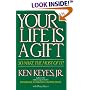 Your Life Is a Gift: So Make the Most of It!