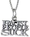 Sterling Silver "RACIST PEOPLE SUCK" Talking Charm &Acirc;&copy;