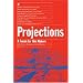 Projections: A Year in Film No. 2